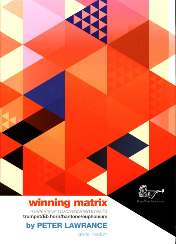 winning matrix - 46 well known tunes<br>fr Trompete (Horn in Es, Bariton und Euphonium)