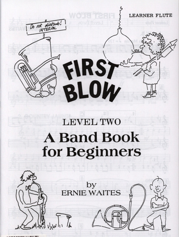 First Blow, Level Two - Learner Flute<br>f�r Brass Quartet