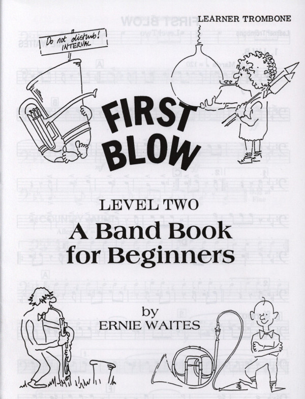 First Blow, Level Two - Learner Trombone<br>f�r Brass Quartet