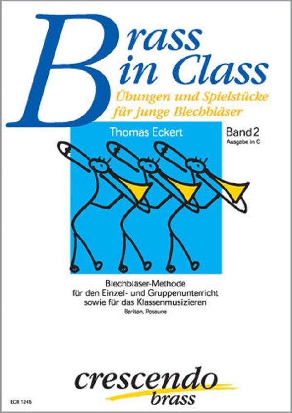 Brass in Class, Book II (Posaune)<br>Schule fr Posaune in C (Bariton/Euphonium in C)