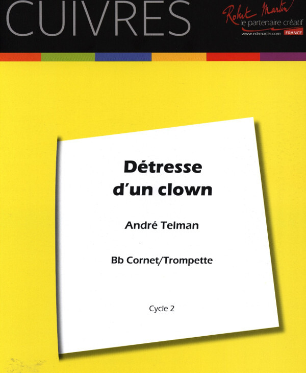 Dtresse d'Un Clown<br>fr Trompete und Klavier