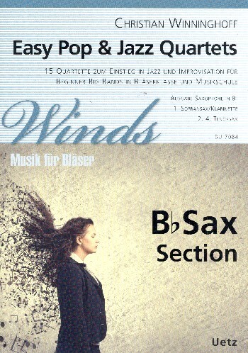 Easy Pop & Jazz Quartets - Bb Sax- Section<br>fr Saxophone in Bb: Sopransax /Klarinette und 2.-4. Tenorsax