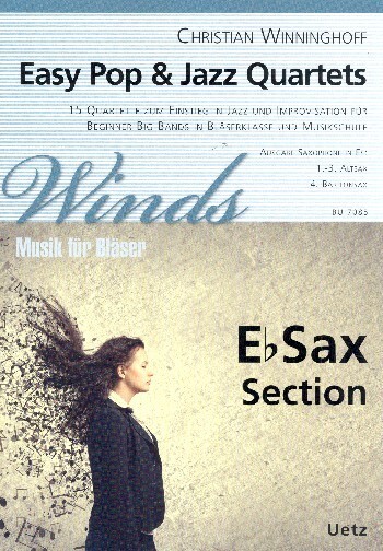 Easy Pop & Jazz Quartets - Es Sax- Section<br>fr Saxophone in Es: 1.-3. Altsax + 4. Baritonsax