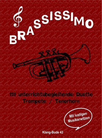 Brassissimo- 111 unterichtsbegleitende Duette fr Trompete<br>
