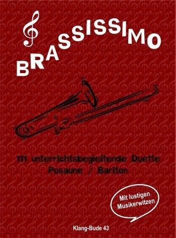 Brassissimo - 111 unterichtsbegleitende Duette fr Posaune<br>