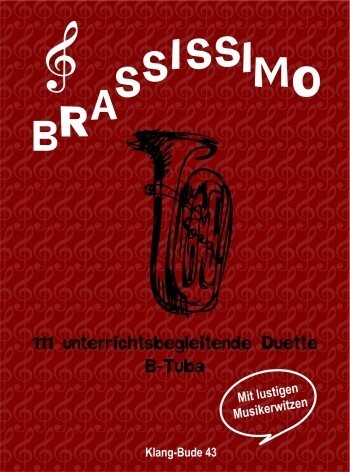 Brassissimo - 111 unterichtsbegleitende Duette fr Tuba<br>