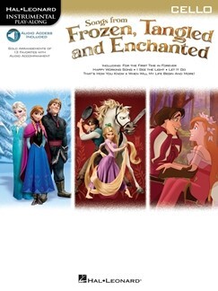 Songs From Frozen, Tangled & Enchanted fr Cello<br>Instrumental Play-Along