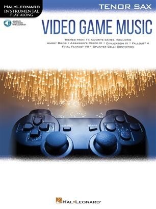 Video Game Music fr Tenorsaxophon<br>Instrumental Play-Along Series