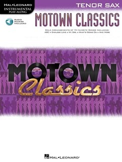 Motown Classics f�r Tenorsaxophon<br>Instrumental Play-Along