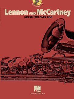 Lennon and McCartney Solos fr Altsaxophon<br>Instrumental Play-Along