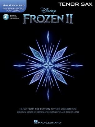Frozen II fr Tenorsaxophon<br>Music from the Motion Picture Soundtrack