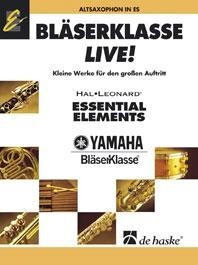 Blserklasse Live - Altsaxophon<br>Kleine Werke fr den grossen Auftritt