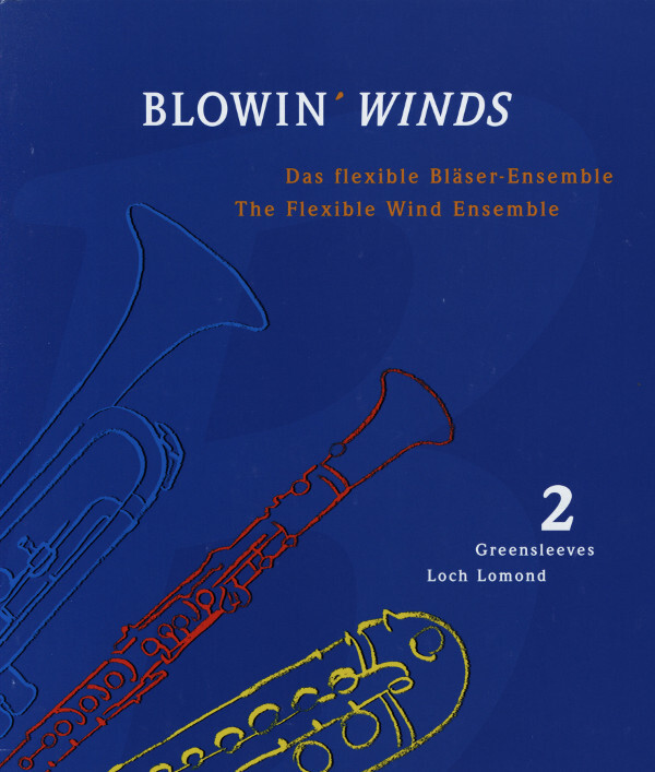 Blowing' Winds - Das flexible Blser-Ensemble<br>Heft 2 - Vierstimmig