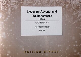 Lieder zur Advent und Weihnachtszeit - Folge 2<br>fr 2 Hrner in F