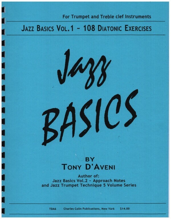 Jazz Basics Vol.1 f�r Trompete<br>Diatonic Exercises