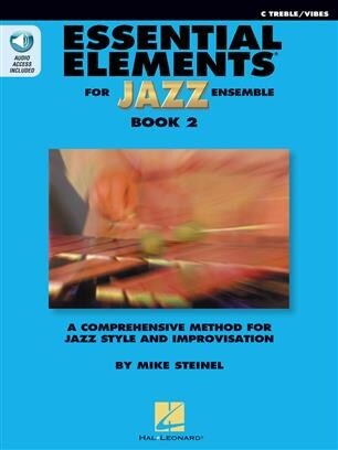 Essential Elements for Jazz Ensemble - C Treble/ Vibes<br>Book 2 - Buch + online media