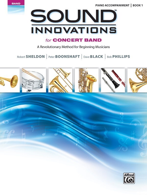 Sound Innovations for Concert Band, Book 1 - Klavierbegleitung<br>Buch, CD+DVD
