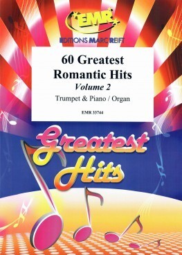 60 Greatest Romantic Hits Vol 2 f�r Trompete + Piano<br>