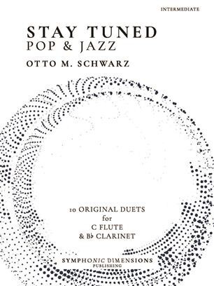 Thomas Gansch presents Stay Tuned- C-Flte+ Bb Klarinette<br>Pop + Jazz - 10 Original Duette