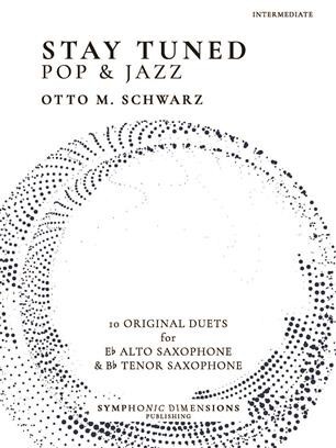 Thomas Gansch presents Stay Tuned- Altsaxophon + Tenorsaxophon<br>Pop + Jazz - 10 Original Duette