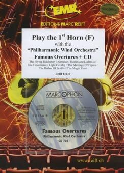 Play The 1st Horn in F: Famous Overtures<br>with The Philharmonic Wind Orchestra  + CD