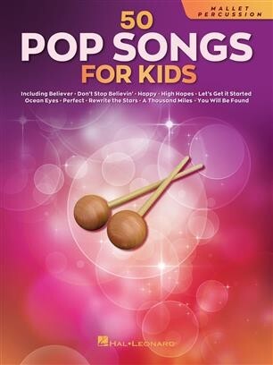50 Pop Songs for Kids - Mallets<br>