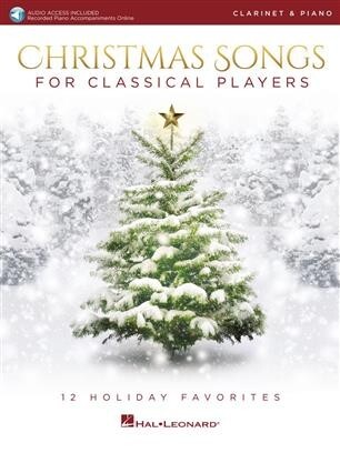 Christmas Songs for Classical Players<br>Klarinette + Klavierbegleitung + Online Audio Access