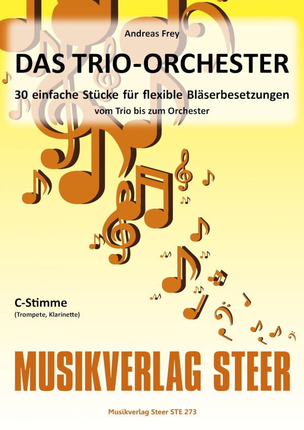 Das Trio- Orchester<br>C-Stimme (Trompete,Klarinette)