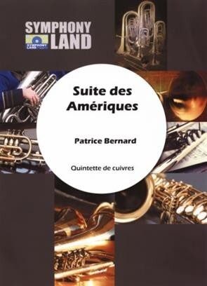 Suite des Ameriques<br>Blechblserquintett