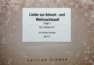 Lieder zur Advent und Weihnachtszeit - Folge 1<br>fr 2 Hrner in F