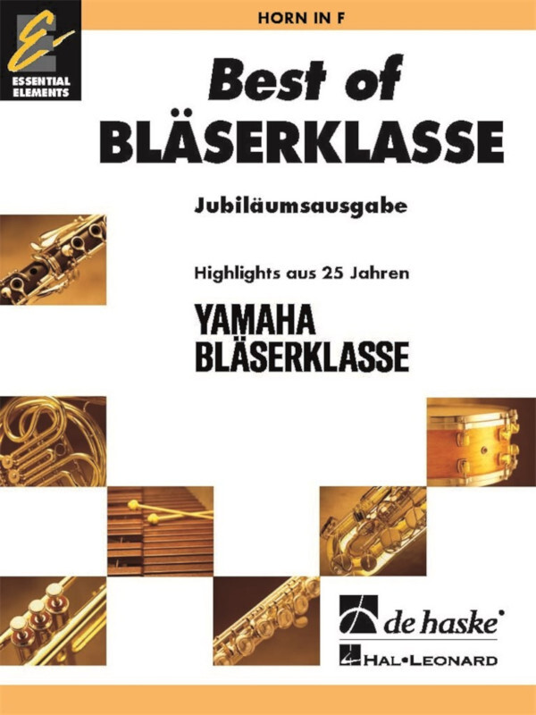 Best of BlserKlasse - Horn in F<br>Highlights aus 25 Jahren YAMAHA BLSERKLASSE