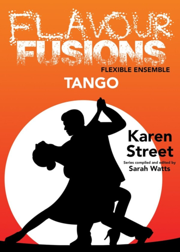 Flavour Fusions - Tango<br>flexible 9+ Besetzung