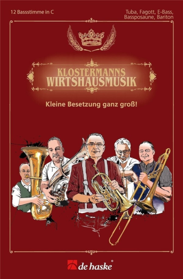 Klostermanns Wirtshausmusik - Bass in C<br>Tuba, Fagott,E-Bass, Bassposaune, Bariton