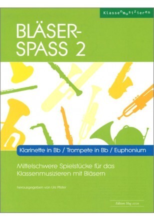 Blser- Spass 2<br>Klarinette in Bb / Trompete Bb / Euphonium