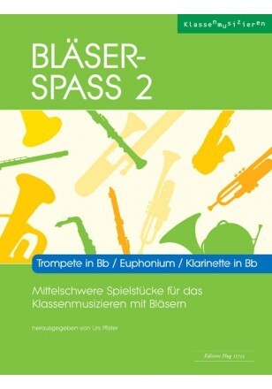 Blser- Spass 2<br>Trompete in Bb / Euphonium / Klarinette in Bb