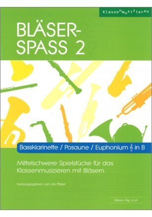 Blser- Spass 2<br>Bass-Klarinette / Posaune / Euphonium in B/Tenorhorn