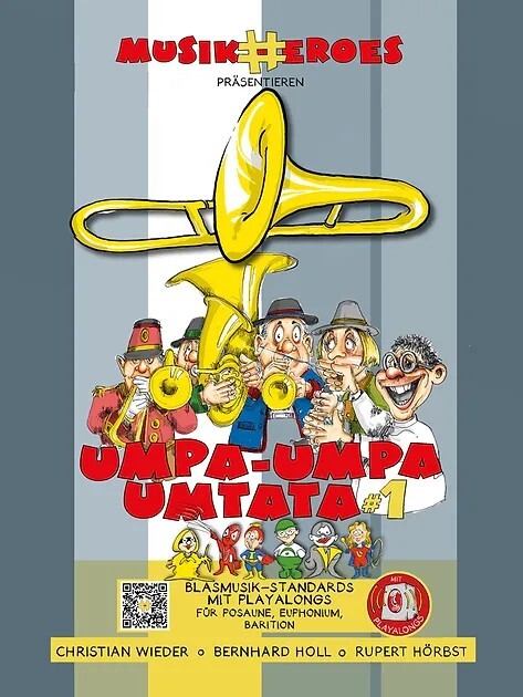 Umpa-Umpa Umtata #1 - aus der Reihe Music#Heroes<br>f�r Posaune + Playbacks zum Downloaden