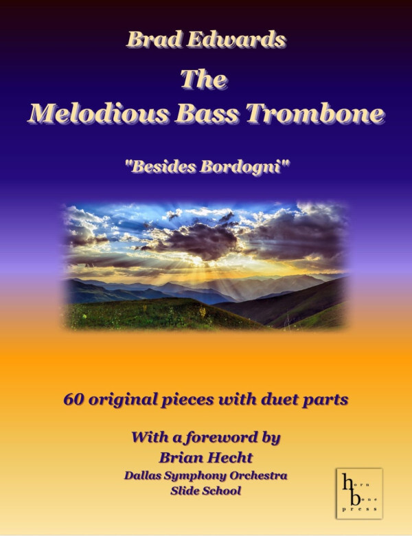 The Melodious Bass Trombone - Besides Bordogni<br>fr Basposaune