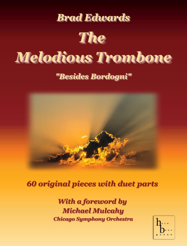 The Melodious Trombone - Besides Bordogni<br>fr Posaune