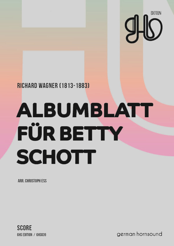 Albumblatt fr Betty Schott<br>fr 4 Hrner - 4 horns