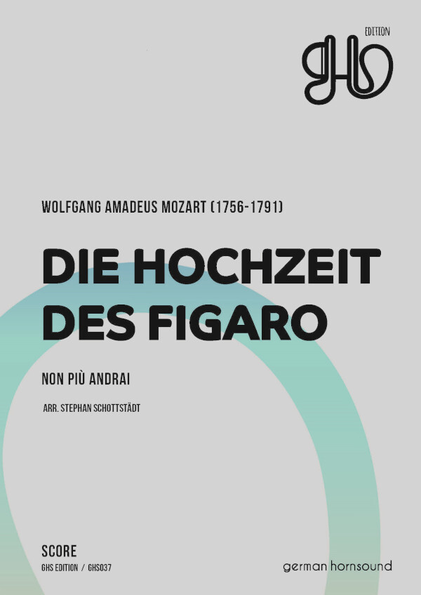 Die Hochzeit des Figaro - Non pi andrei<br>fr 4 Hrner - 4 horns