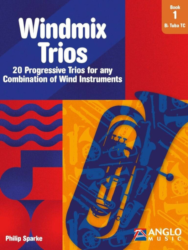 Windmix Trios Book 1- BB Tuba TC<br>20 Progressive Trios for any Combination of Wind Instruments