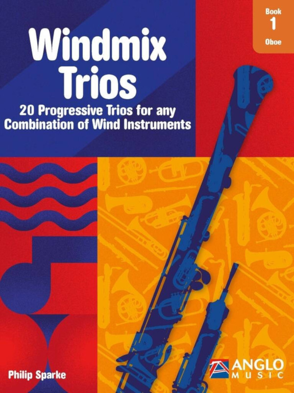 Windmix Trios Book 1- Oboe<br>20 Progressive Trios for any Combination of Wind Instruments