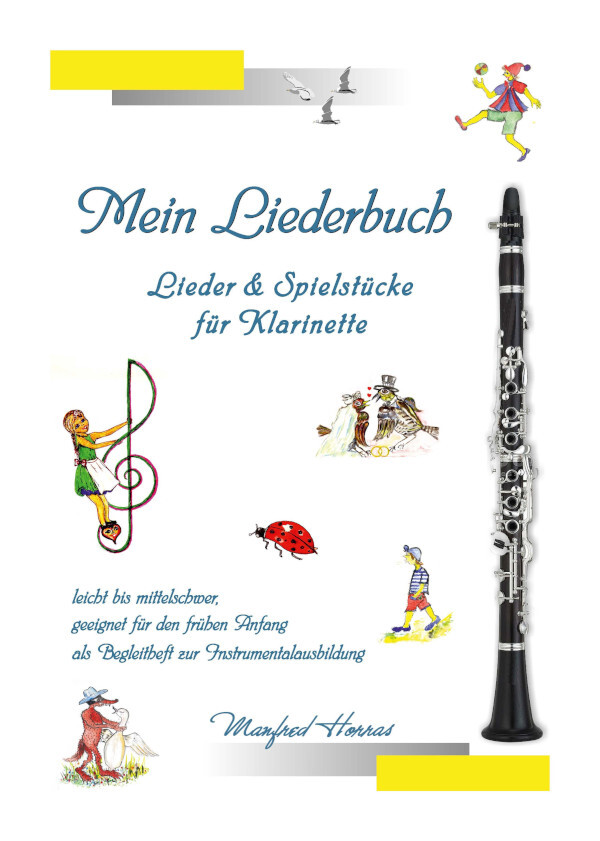 Liederbuch f�r Klarinette<br>f�r Klarinette Solo