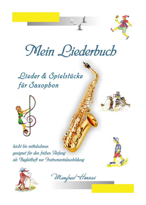 Liederbuch f�r Saxophon<br>f�r Saxophon Solo