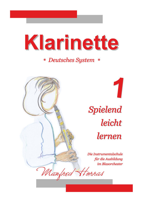 Klarinette - Spielend leicht lernen<br>Band 1