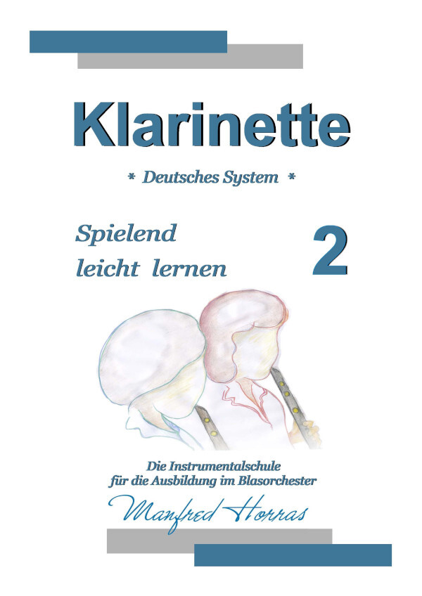 Klarinette - Spielend leicht lernen<br>Band 2