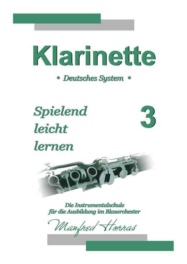 Klarinette - Spielend leicht lernen<br>Band 3