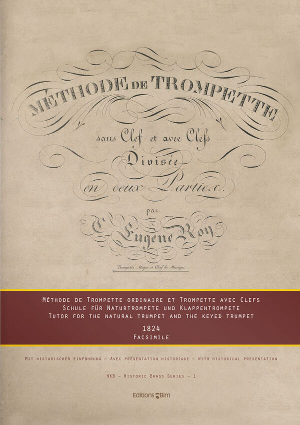 M�thode de Trompette sans clef et avec clefs<br>Facsimile 1824 Avec pr�sentation historique