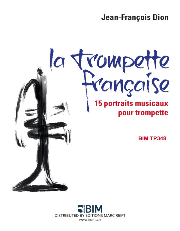 La Trompette fran�aise<br>15 portraits musicaux 1925-2016